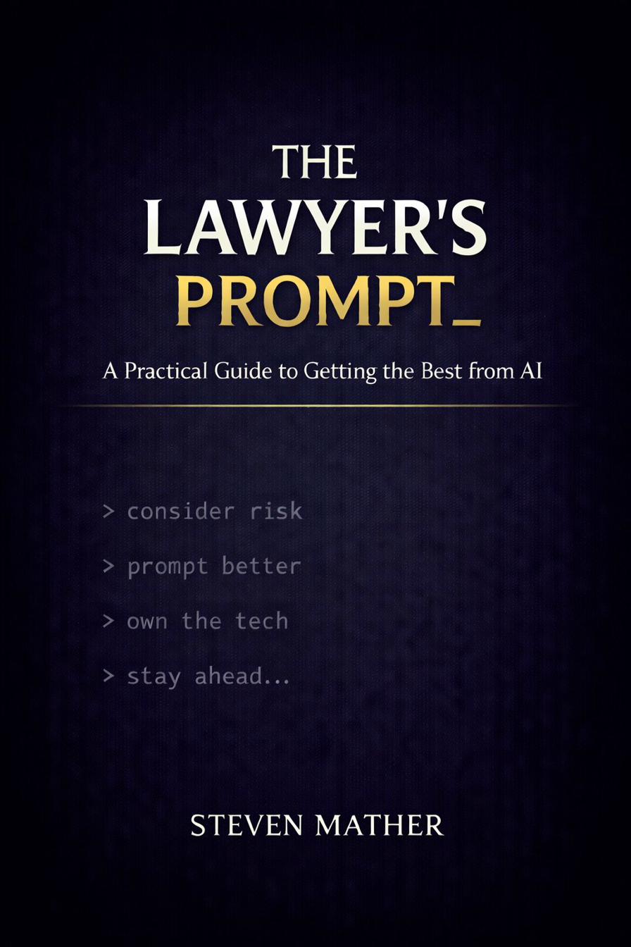 The Lawyer's Prompt by Steven Mather — AI for solicitors